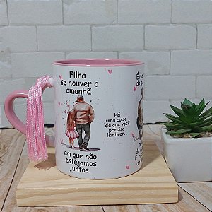 Caneca Pai e Filha se houver o amanha
