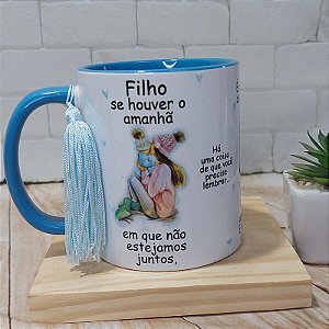 Caneca  para filho mensagem Se houver o amanha - loiros