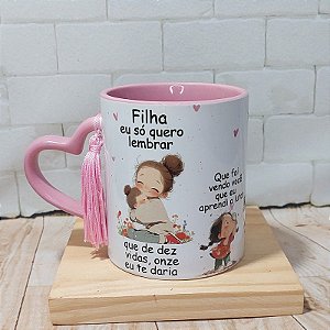 Caneca para filha - Eu só quero lembrar 11 vidas