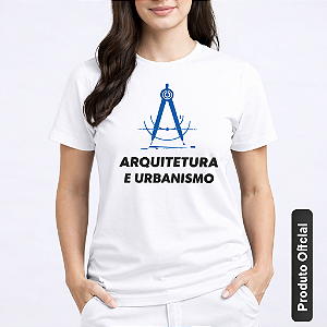 Camiseta Arquitetura e Urbanismo