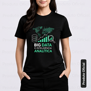 Camiseta Big Data e Inteligência Analítica