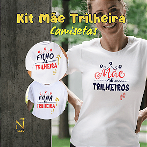 Kit Camisetas Mãe Trilheira Manga Curta