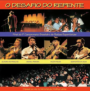 O DESAFIO DO REPENTE - Oliveira e Panelas, Ismael Pereira, Valdir Teles e Sebastião da Silva (CD DUPLO)