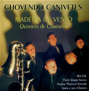 CHOVENDO CANIVETES - Madeira de Vento (CD)