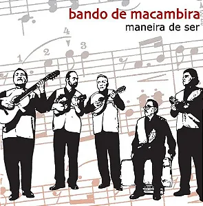 MANEIRA DE SER - Bando de Macambira (CD)