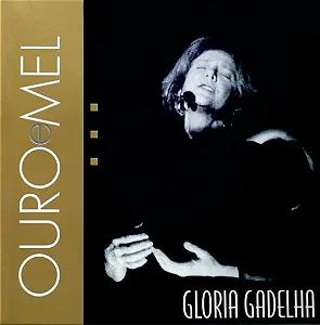 OURO E MEL - Glória Gadelha (CD)