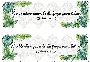 TRANSFER TEXTIL PASSE E CRIE -É O SENHOR QUEM TE DÁ FORÇA PARA LUTAR 0,21cm X 0,29cm| Modelo PC0024