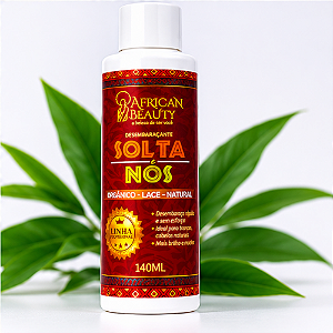 Solta Nós African Beauty 140ml: Cabelos Soltos e Radiantes