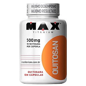 QUITOSAN - MAX TITANIUM