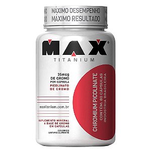 CHROMIUM PICOLINATE - MAX TITANIUM