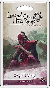 Legend of the Five Rings: The Card Game - Shoju's Duty Dynasty Pack