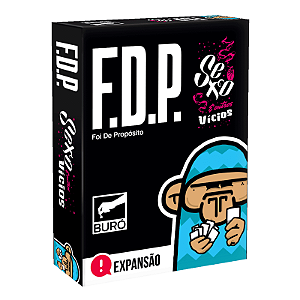 FDP Temático: Sexo e Outros Vícios