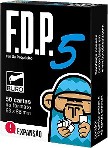 FDP - Foi de Proposito 5