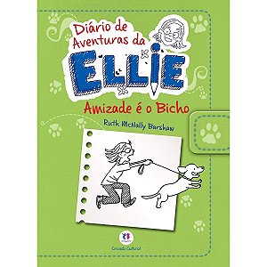 Livro Diário De Aventuras Da Ellie - Amizade É O Bicho - Livro 3