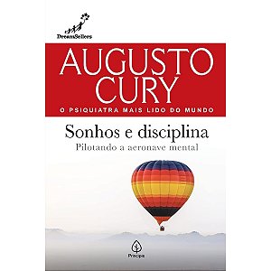 Livro Sonhos E Disciplina: Pilotando A Aeronave Mental | Augusto Cury