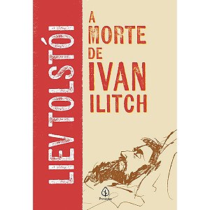 Livro A Morte De Ivan Ilitch Liev Tolstói - Editora Principis