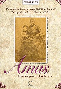 Amas - As Mães Negras e os Filhos Brancos