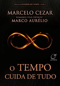 O Tempo Cuida de Tudo - Vol.1