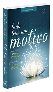 Tudo tem um Motivo