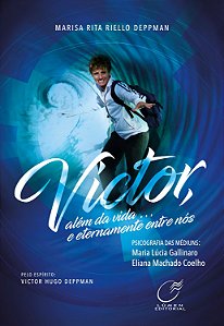 Victor, Além da Vida... e Eternamente Entre Nós
