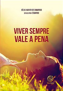 Viver Sempre Vale a Pena