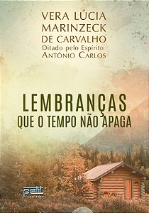 Lembranças Que o Tempo Não Apaga