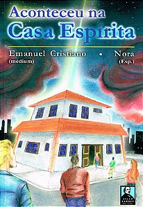 Aconteceu na Casa Espírita