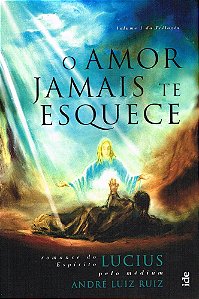 O Amor Jamais Te Esquece