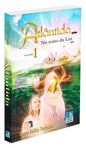 Atlântida - No Reino da Luz (Volume 1)