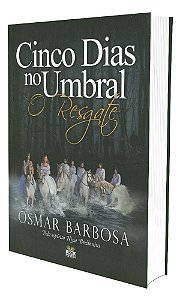 Cinco Dias no Umbral - O Resgate