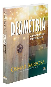 Deametria - A Desobsessão Modernizada