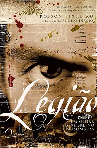 Legião - Um Olhar Sobre o Reino das Sombras