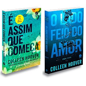 Livro Kit É Assim que Começa + O Lado Feio do Amor - Colleen Hoover