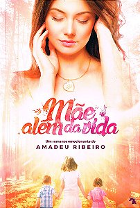 Mãe Além da Vida