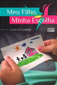 Meu Filho, Minha Escolha