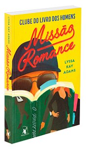 Missão Romance - Volume 2 - Série Clube do Livros dos Homens