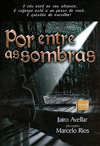 Por Entre as Sombras