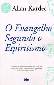 O Evangelho Segundo o Espiritismo - Allan Kardec -IDE | Edição de Referência