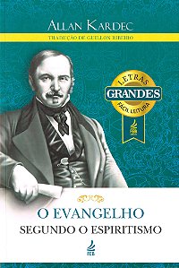 O Evangelho Segundo o Espiritismo - (Letras Grandes)