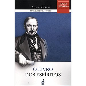 O Livro dos Espíritos - Normal - Edição Histórica
