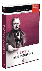 O Livro dos Médiuns - Normal - Edição Histórica