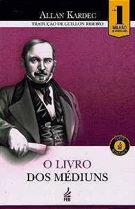O Livro dos Médiuns - Edição Econômica