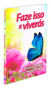 Faze Isso e Viverás