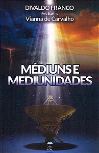 Médiuns e Mediunidades