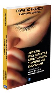 Aspectos Psiquiátricos e Espirituais nos Transtornos Emocionais