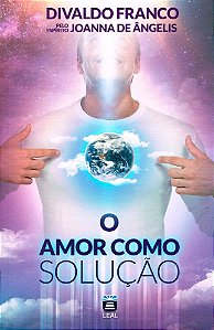 O Amor Como Solução