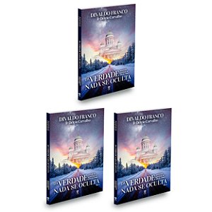 Kit com 3 livros - Da Verdade Nada se Oculta - Vol.4 - Coleção de Narrativas de Divaldo Franco