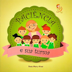 Paciência e sua Turma