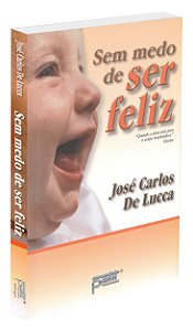 Sem Medo de Ser Feliz