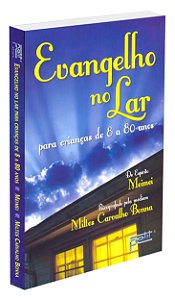 Evangelho no Lar para Crianças de 8 a 80 anos